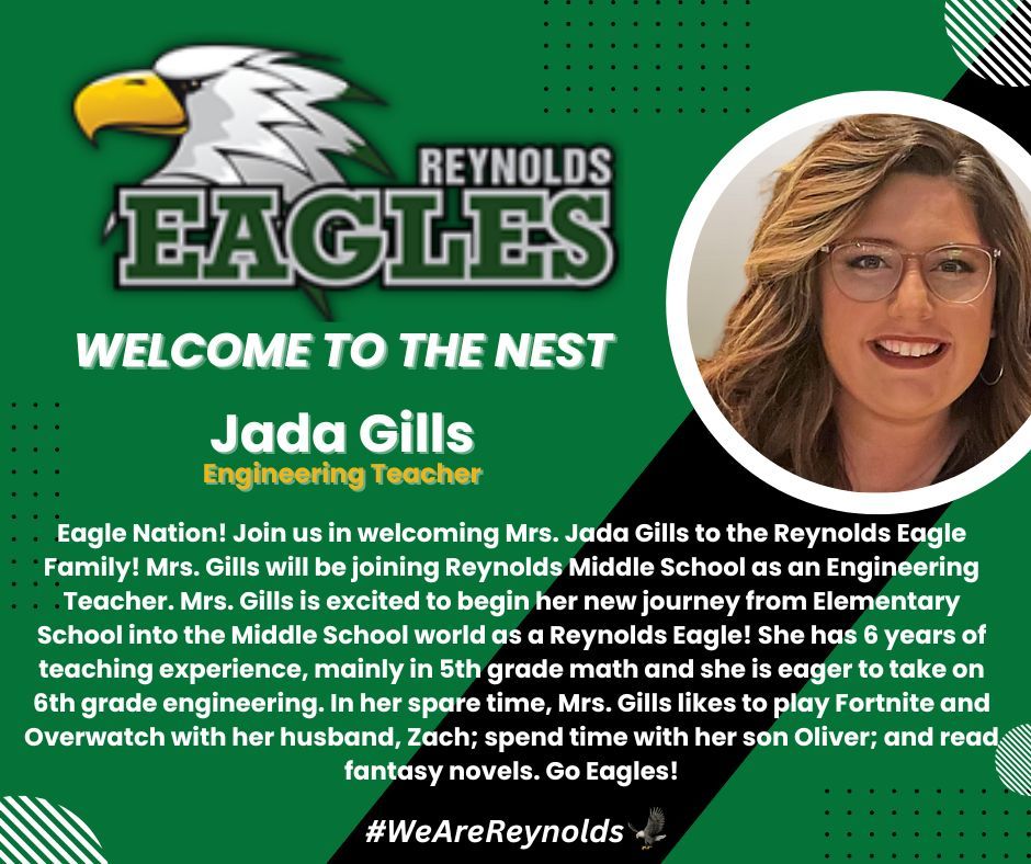 What day is it? That's right! It's #WelcomeWednesday here at Reynolds & we have a superstar joining us! Welcome to the family, Mrs. Jada Gills! Mrs. Gills will be an exceptional Engineering teacher. So much talent coming to Reynolds in '24-25! #WeAreReynolds🦅 #WelcomeToOurHouse