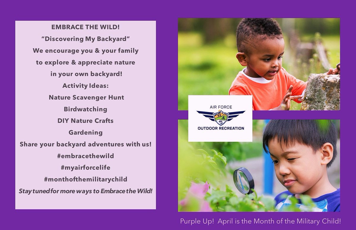 April is the Month of the Military Child! AF Outdoor Recreation encourages you to #EmbraceTheWild by exploring the wonders of nature in your backyard. We’d love to see your backyard adventures! Post photos, use the hashtags #EmbraceTheWild #MonthOfTheMilitaryChild #myairforcelife