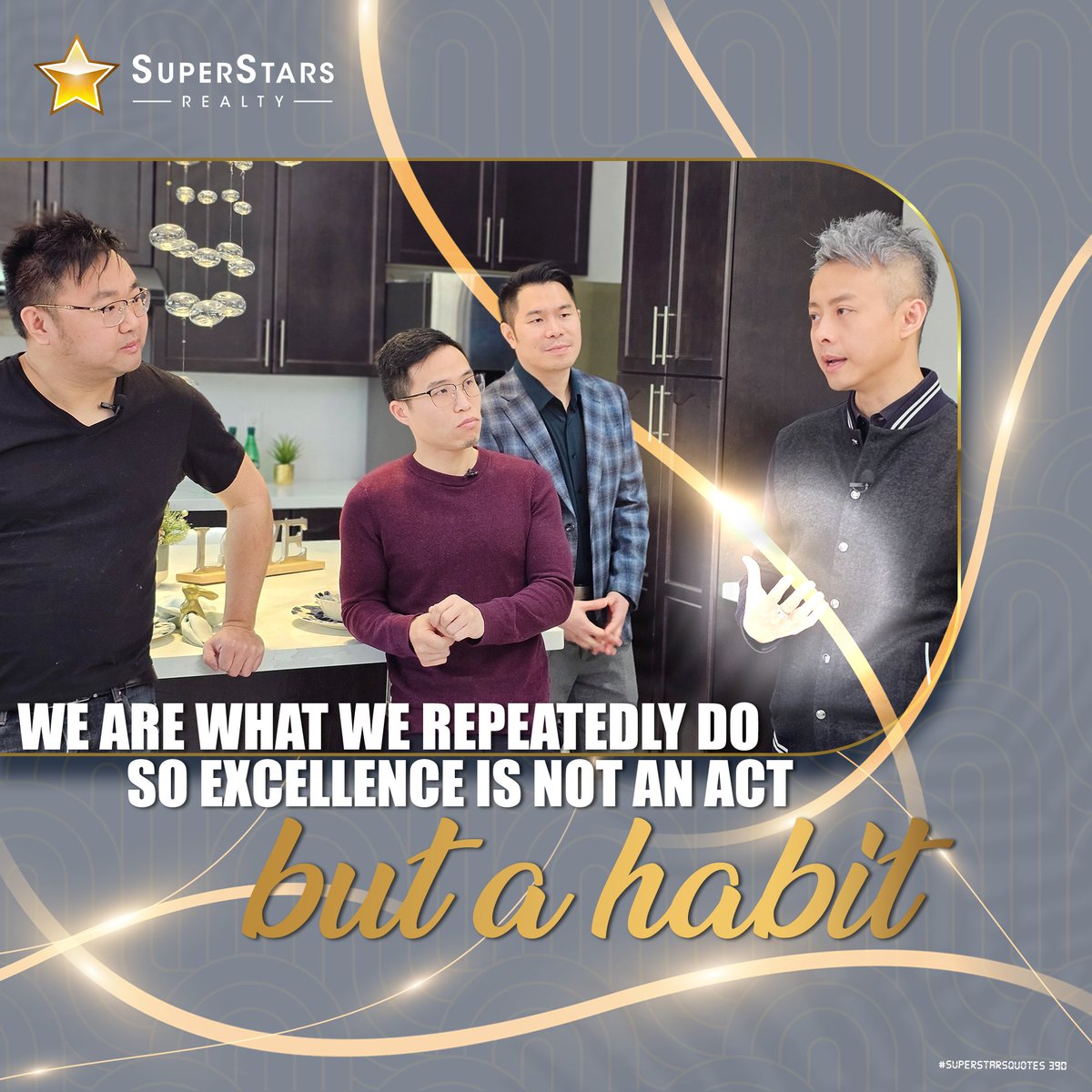 'WE ARE WHAT WE REPEATEDLY DO, SO EXCELLENCE IS NOT AN ACT, BUT A HABIT.'

SuperstarsRealty.com

#SuperstarsRealty #SuperstarsTeam #SuperstarsQuotes #Quotes #RealEstateQuotes #EntrepreneurQuotes #BusinessQuotes #SuccessQuotes #MotivationalQuotes #InspirationalQuotes