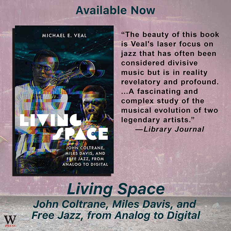 “A fascinating and complex study of the musical evolution of two legendary artists.” –Library Journal LIVING SPACE is now available. Use discount code Q301 for 30% off at weslpress.org #JohnColtrane #MilesDavis #MichaelVeal #LivingSpace