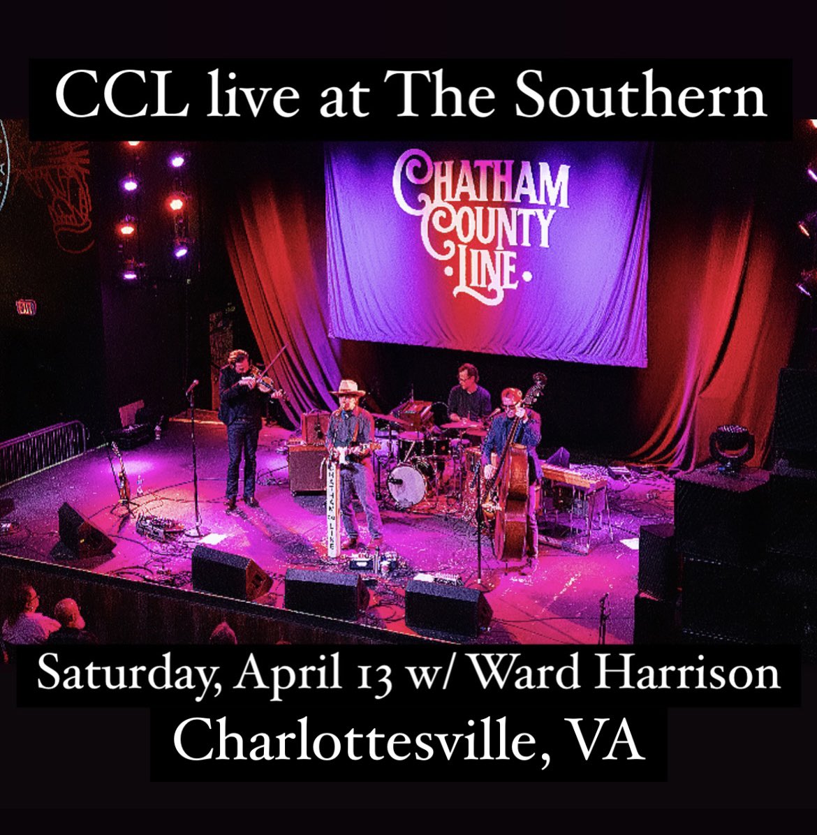 🚨CCL is live this Saturday, April 13 at @southern_cville in Charlottesville, VA w/ support Ward Harrison. Doors at 7:30pm - Show at 8pm. 🎟️Tickets available at thesoutherncville.com and chathamcountyline.com