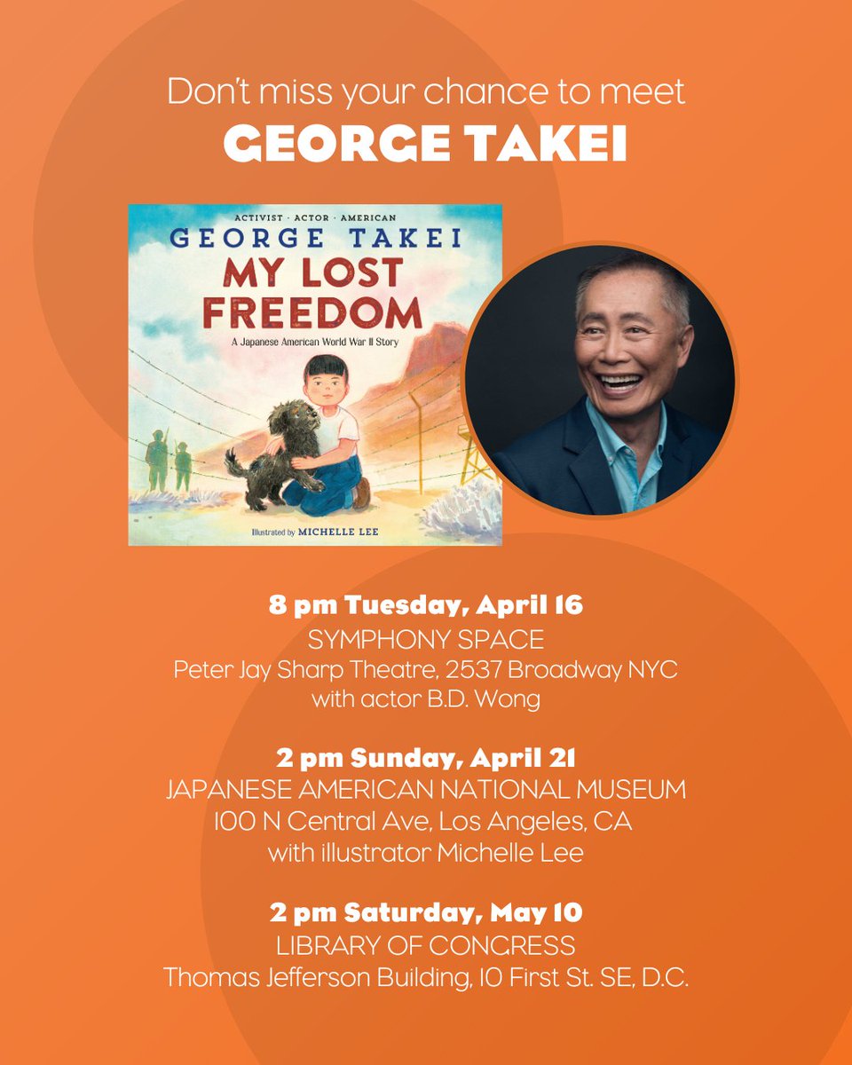 📣 GEORGE TAKEI IS ON TOUR 📣 Don’t miss your chance to mingle with actor, activist, and author @GeorgeTakei as he talks about his new picture book, MY LOST FREEDOM. 📆 Mark your calendar: bit.ly/Takei-Events