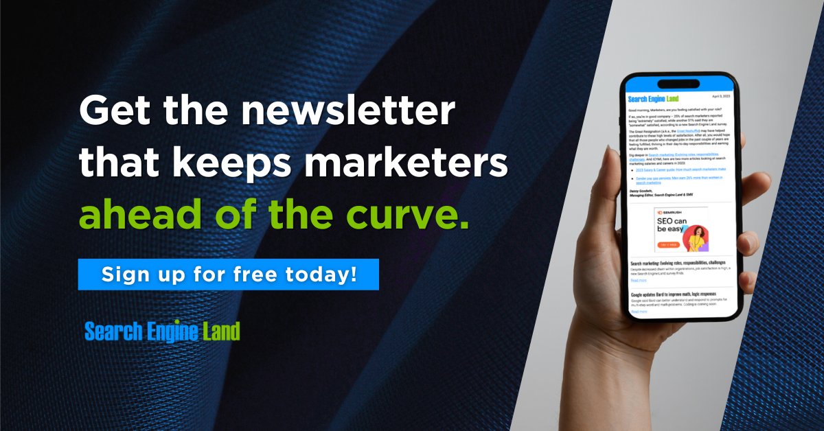 Learn how to improve your search marketing results with our free Search Engine Land newsletter, delivered weekdays. #seo #ppc #searchmarketing

searchengineland.com/newsletters?ut…