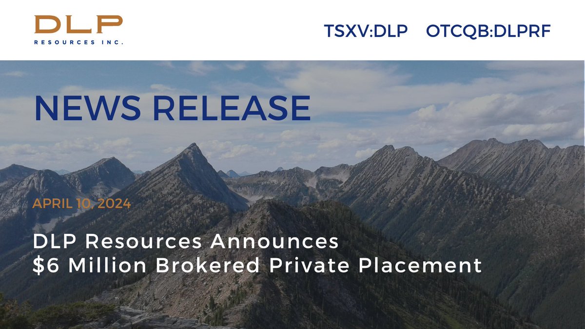 DLP Resources Announces $6 Million Brokered Private Placement: dlpresourcesinc.com/dlp-resources-…