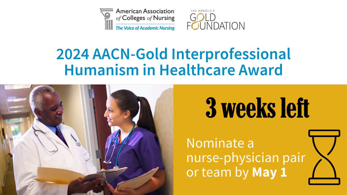 ⌛ There are just 3 weeks left to nominate a remarkable nurse-physician pair or team for this groundbreaking award, which recognizes the impact of interprofessional collaboration in fostering humanism in healthcare. gold-foundation.org/programs/aacn-… #nursetwitter #MedTwitter