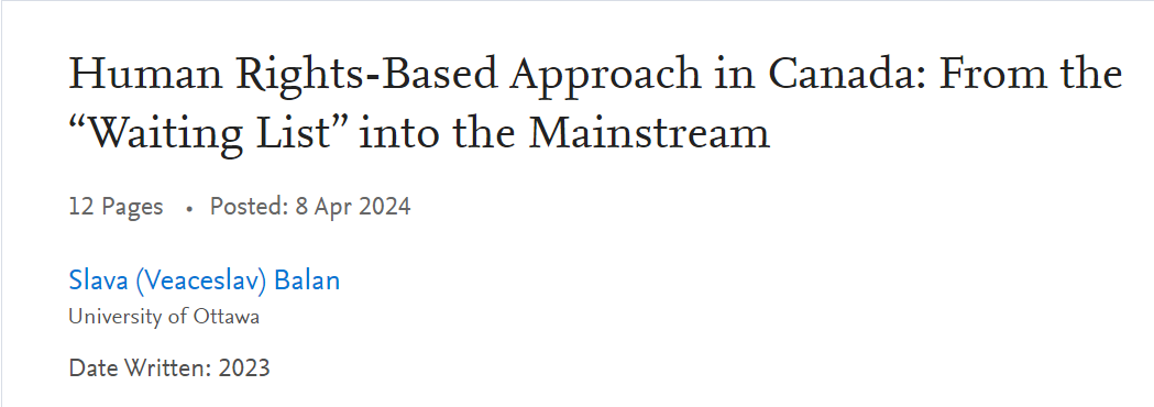 BalanSlava's tweet photo. My new working paper on the state of Human Rights Based Approach in Canada has been published on the Social Sciences Research Network (SSRN). In short, there is some engagement with HRBA in Canada, but it is not consistent and systemic. 
https://t.co/jxxqsDVLLZ https://t.co/EVKlFyy5UD