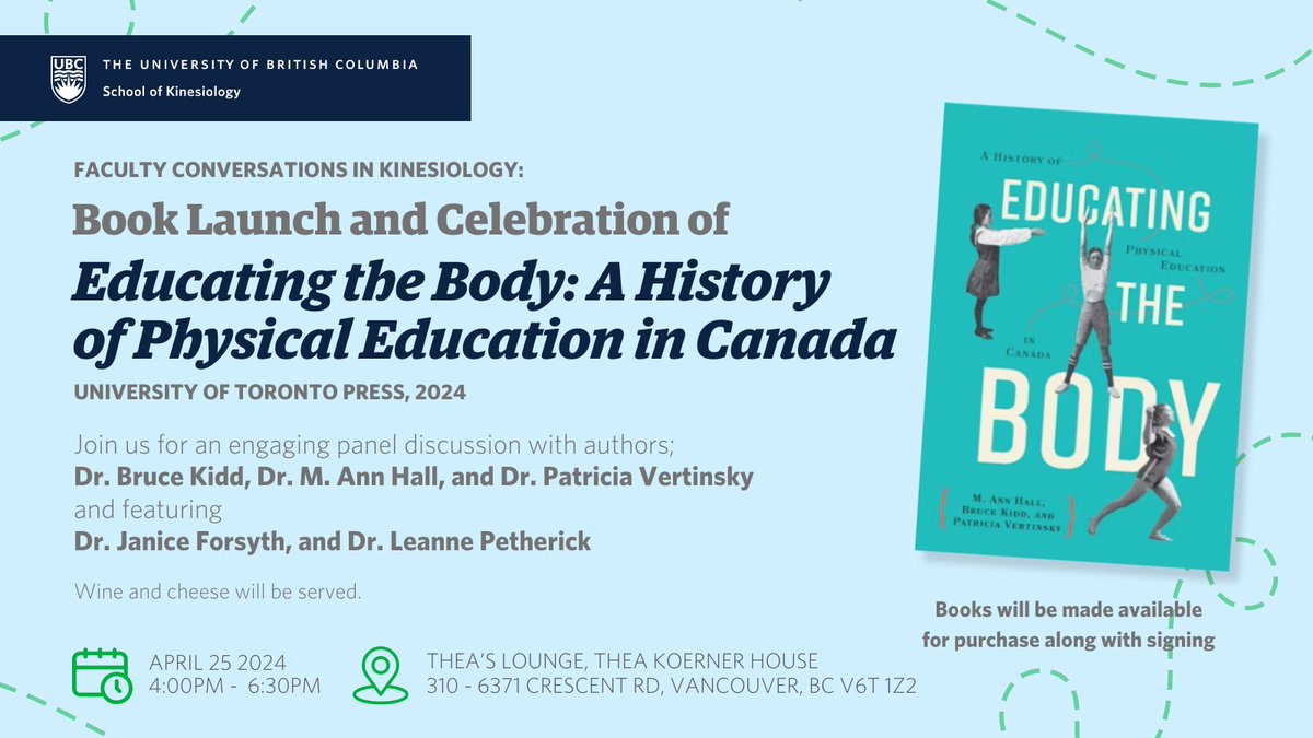 Join us for the book launch and celebration of 'Educating the Body: A History of Physical Education in Canada', by M. Ann Hall, Bruce Kidd, and Patricia Vertinsky. View the event here: kin.educ.ubc.ca/events/event/v… RSVP here: ow.ly/14Cb50RcIAv @utpress