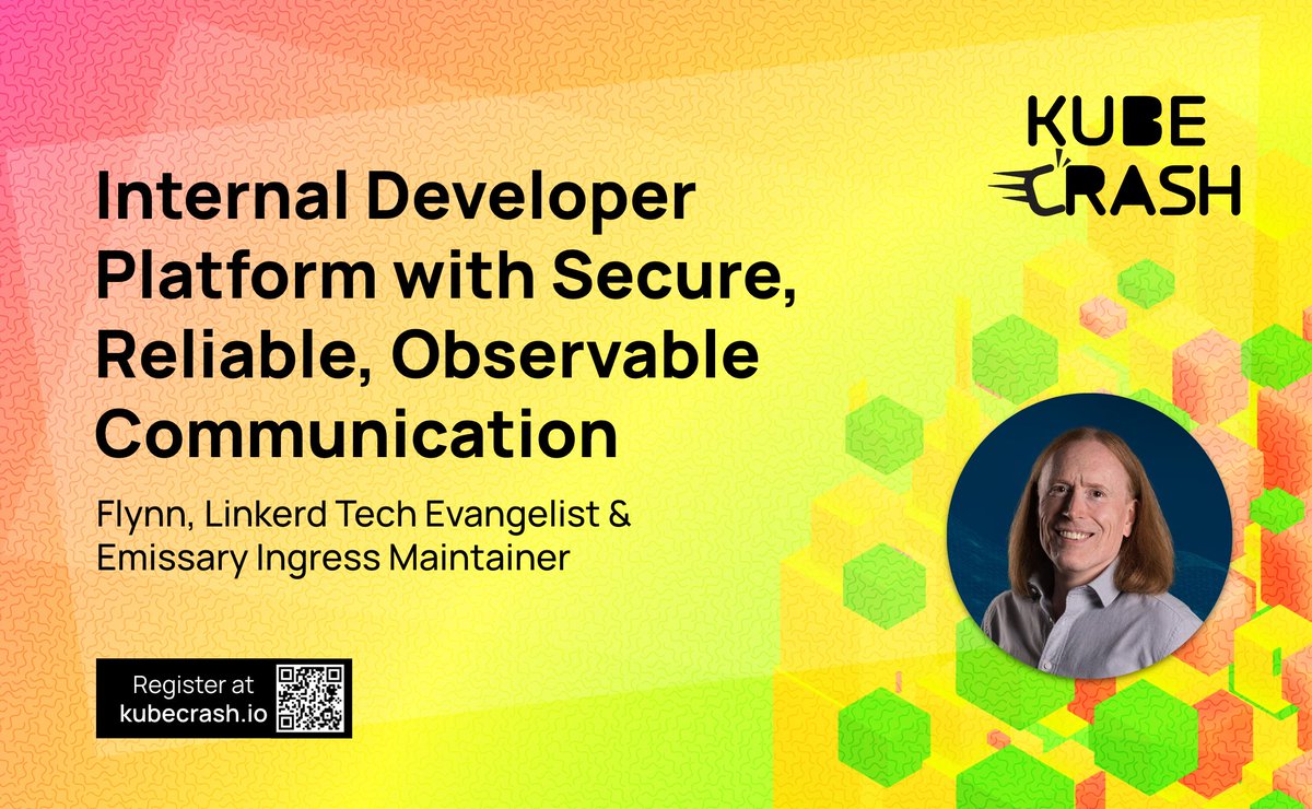 Internal Developer Platform with Secure, Reliable, Observable Communication by @BuoyantIO's Flynn. Don't miss this KubeCrash session. Register for free 👉 kubecrash.io