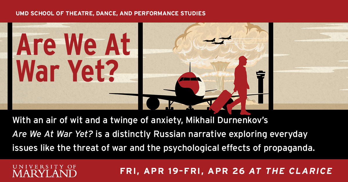 Get ready for a night of laughter and introspection with Mikhail Durnenkov’s 'Are We At War Yet?' A captivating performance exploring the psychological effects of propaganda.🎭 Tickets now available → go.umd.edu/tdpsareweatwar