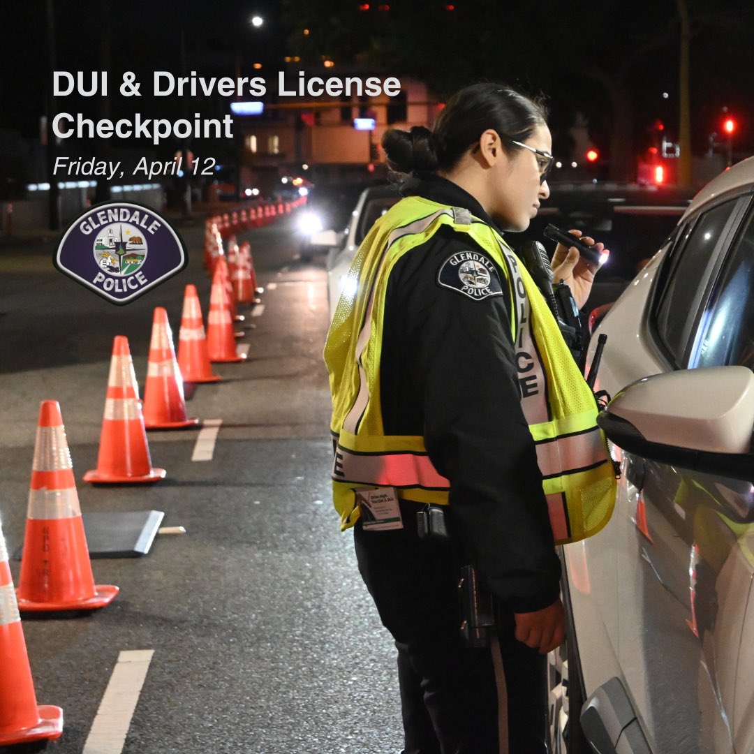 The Glendale Police Department will conduct a driving under the influence (DUI) checkpoint on Friday, April 12, 2024 at an undisclosed location in the city of Glendale.