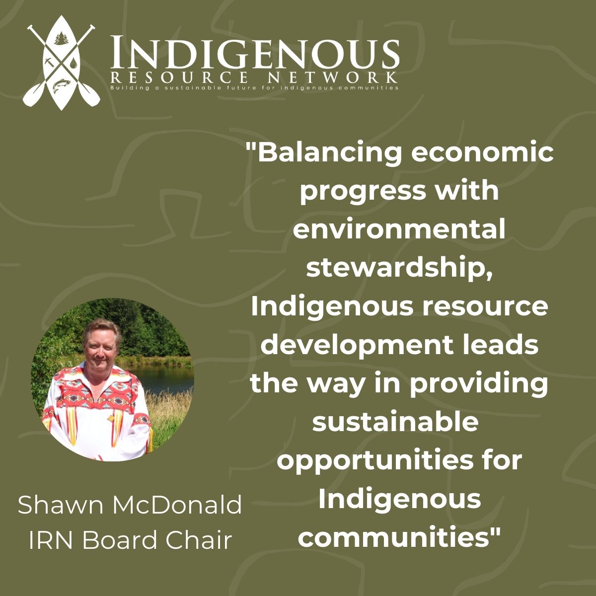 Some insight from our Board Chair, Shawn McDonald. His forward-thinking prioritizes Indigenous seven-generation teachings for long-term prosperity in Indigenous communities while being stewards of the environment.