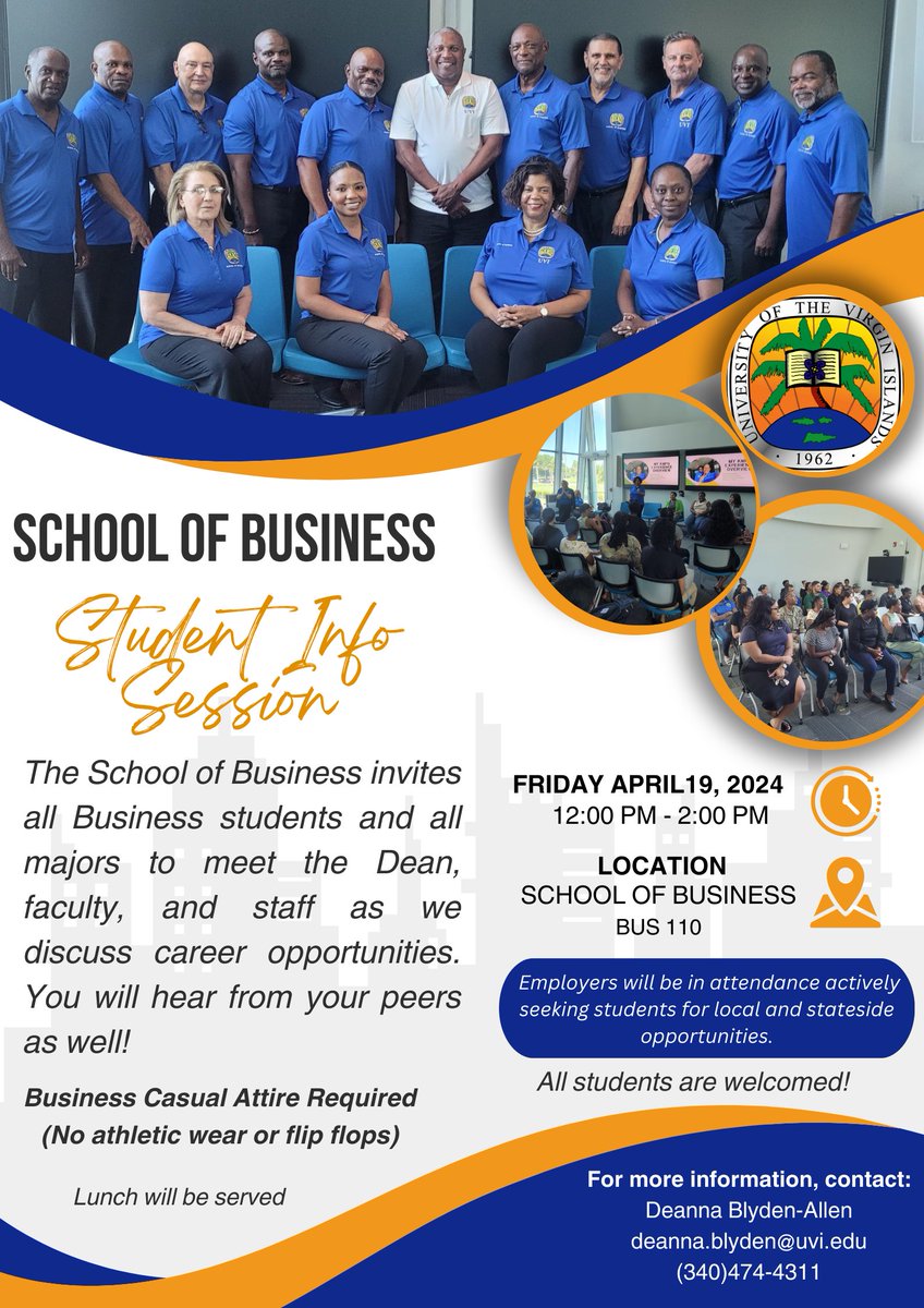 The University of the Virgin Islands School (UVI) of Business invites you to attend their Student Information Session on the Orville E. Kean campus on Friday, April 19, 2024, from 12 noon to 2:00 p.m. See the flyer below for additional details.
