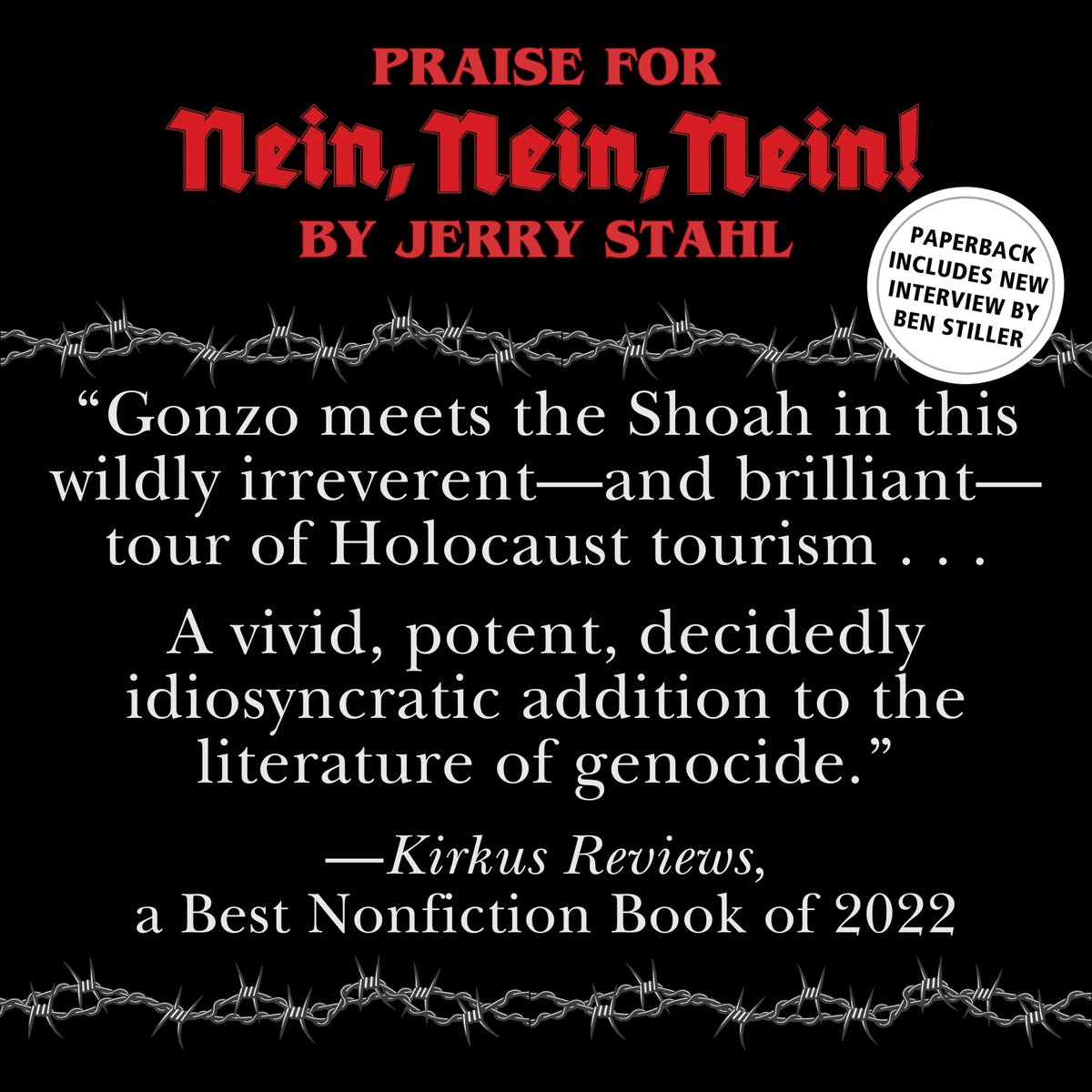 OUT NOW! The paperback edition of 'Nein, Nein, Nein! One Man’s Tale of Depression, Psychic Torment, and a Bus Tour of the Holocaust' by Jerry Stahl, featuring a bonus author interview by #BenStiller, is available anywhere books are sold. 🌟 25% off from: akashicbooks.com/catalog/nein-n…