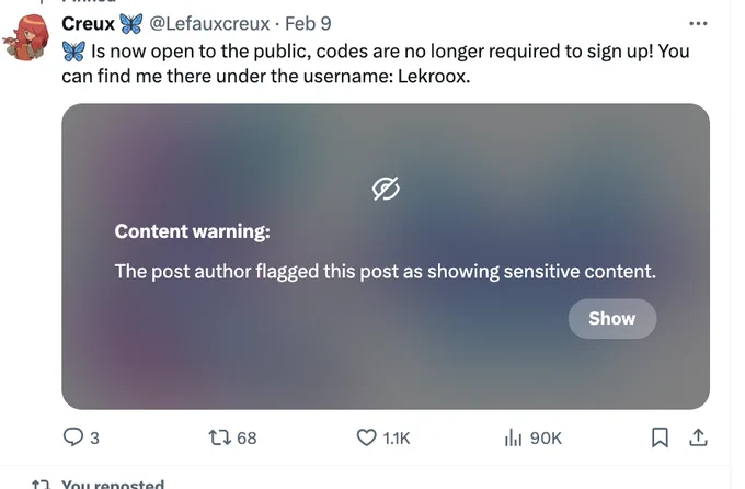 Welp, It's happening in the timeline now too, no matter your maturity setting. Mutuals, let's all take this opportunity to tell our audiences about a refreshing little place called You can find me there  LeKroox. 