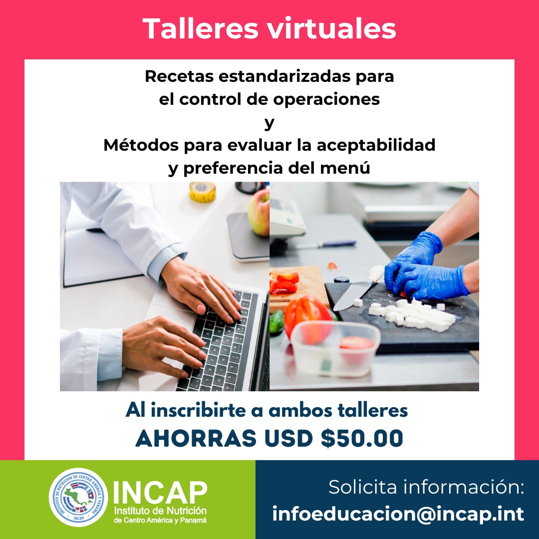 CONOCE LAS HERRAMIENTAS QUE TE AYUDARÁN con la creación de menús y optimización de operaciones del Servicio de Alimentación. Talleres virtuales para Gerencia y Dietética Institucional.12a. edición