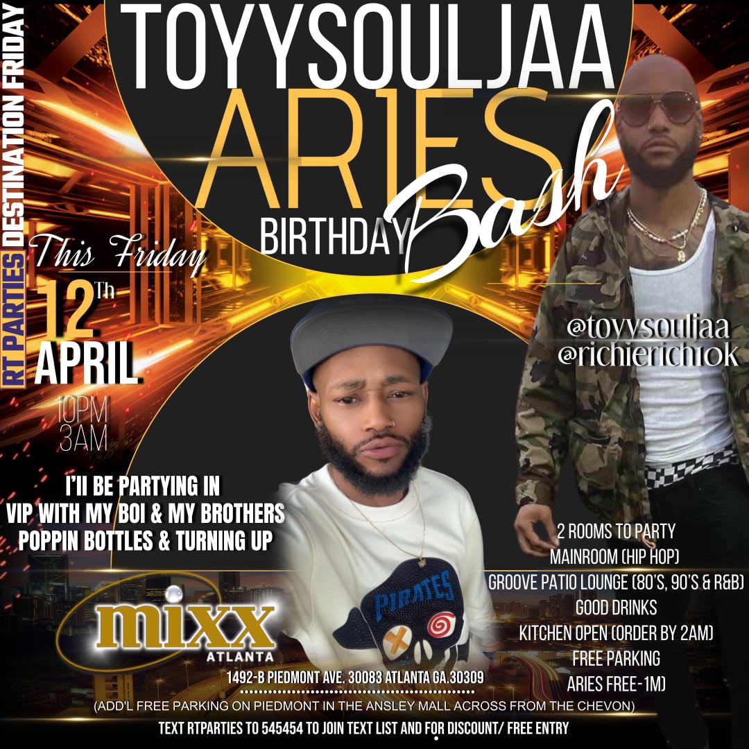 If you in the city “Atlanta” this weekend pop out wit the gang! Y’all know it’s up 4 da bruddas… @Ricco_blac @ToyySouljaa bday party!
