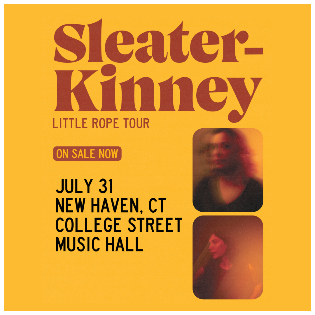 ON SALE NOW: Sleater-Kinney - Little Rope Tour in #NewHaven on 7/31! 🎟️: bit.ly/4aFe4qr 📅 RSVP: bit.ly/43SZcCH