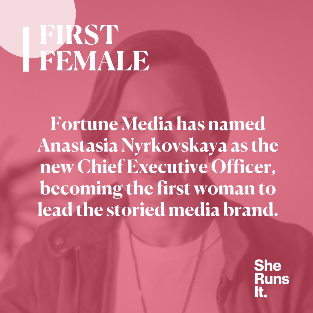 She Runs It salutes Anastasia Nyrkovskaya, the new CEO of @FortuneMagazine and the first woman to lead the media organization. #SheRunsIt #FirstFemale #AnastasiaNyrkovskaya