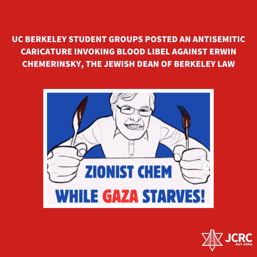 Last week, @UCBerkeley student groups posted an antisemitic caricature invoking blood libel against Jewish @BerkeleyLaw Dean Erwin Chemerinsky. Blood libel is an ancient and deeply harmful trope that has fueled persecution and violence against Jewish communities for centuries.