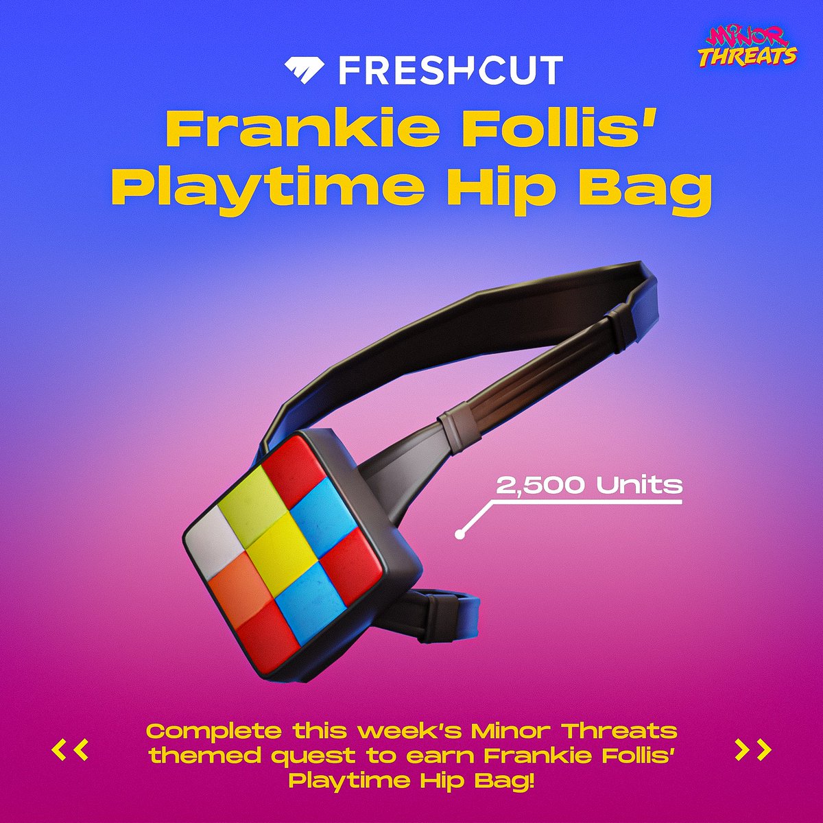 New quest alert 🚨 ICYMI every Wednesday in April, FreshCut is dropping Minor Threats themed-loot quests so you can complete the ultimate Frankie Follis UGC collection! This week, grab the Playtime Hip Bag. With @Freshcut, @pattonoswalt, and @blumjordan