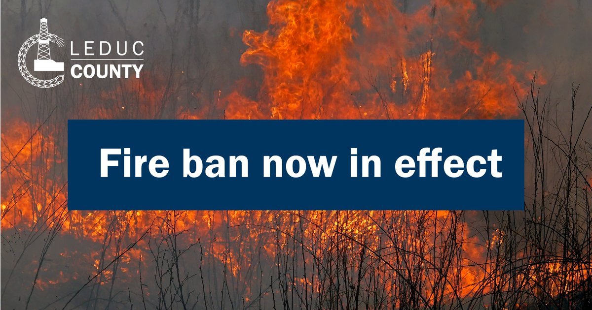 A fire ban is now in effect for Leduc County. No open burning of any kind is allowed and all fire permits are suspended. No new permits will be issued for the duration of this ban. Learn more: ow.ly/Yp6v50RcJYh