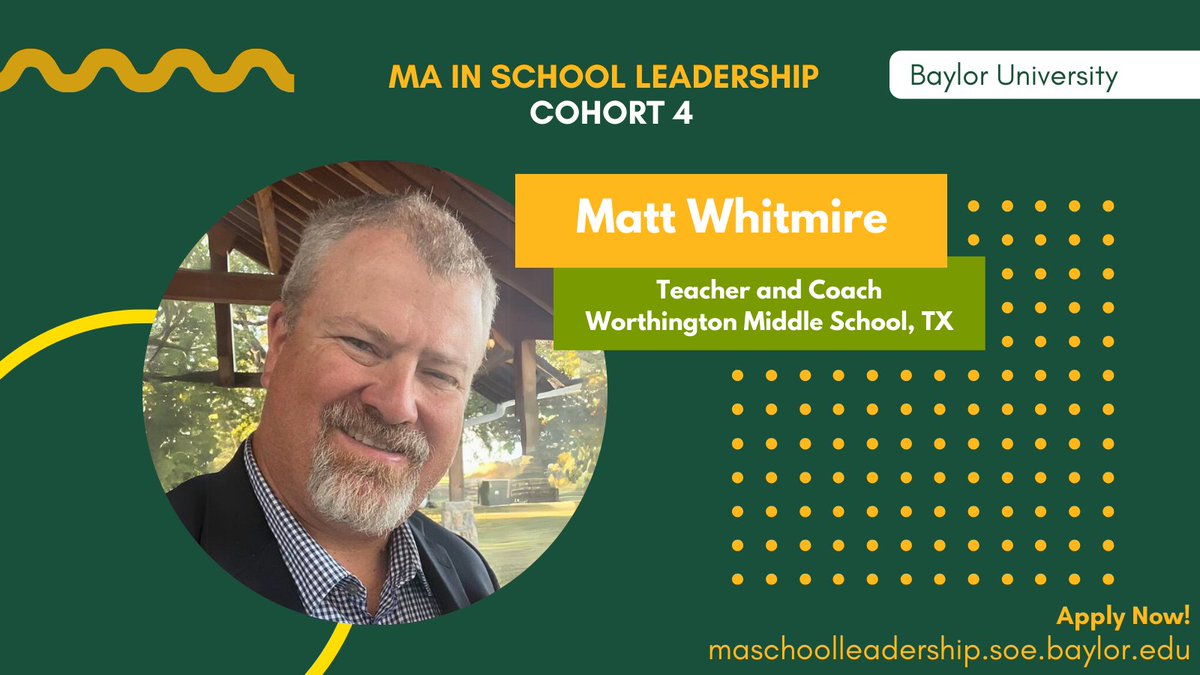 Matt Whitmire is joining our #BaylorLeads family! @MattWhitmire2 is taking his leadership to the next level at @NorthwestISD through the @BaylorSOE MA in School Leadership. It’s never too early to apply for Cohort 5 starting June of 2025! maschoolleadership.soe.baylor.edu