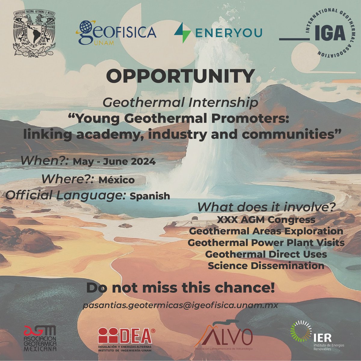 La International Geothermal Association (<a href="/lovegeothermal/">IGA</a> ), el <a href="/GeofisicaUNAM/">Instituto de Geofísica, UNAM</a> y <a href="/eneryou/">ENERYOU</a>  te invitan a participar en la Primera Pasantía Geotérmica 2024 “Jóvenes Promotores de la Geotermia: vinculando academia, industria y comunidades”.