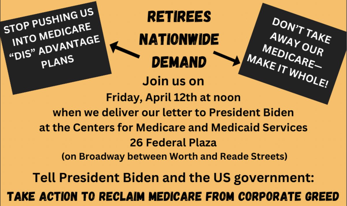 Rain or shine! Take action to reclaim Medicare from Corporate Greed. Join Retiree groups from around the state as we deliver a letter to Pres. Biden