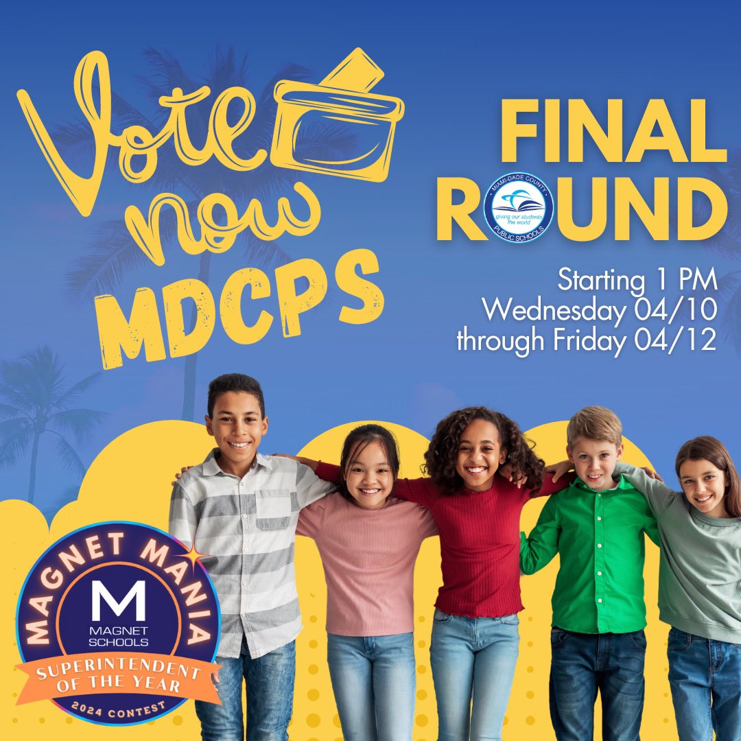 🌟 🌟 Every vote counts! Let’s rally together and cast our votes for <a href="/MDCPS/">Miami-Dade Schools</a> in the FINAL ROUND of the Magnet Mania SOY Contest! Voting is open from 04/10 to 04/12. Let’s make it happen! 🗳️✨  Vote here: shorturl.at/pFGP1  
#YourBestChoiceMDCPS #MagnetMania