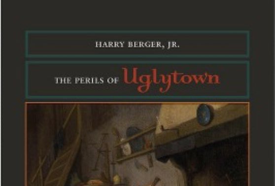harry berger jr. knew how to title an academic book
