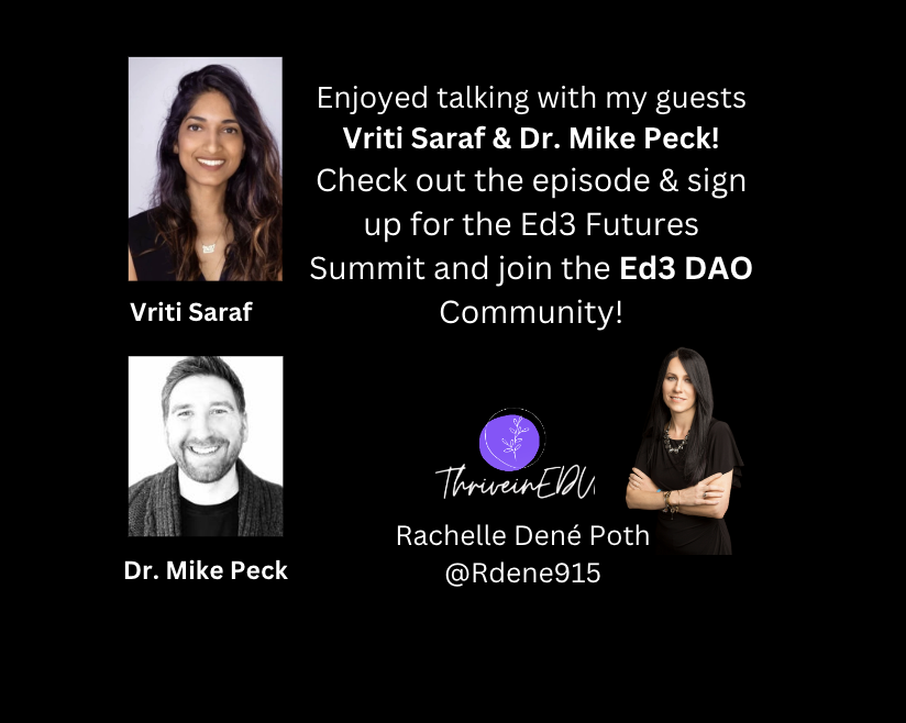 Hope you enjoy my chat w/ @VritiSaraf & @EdTechPeck! Great educators to learn from! Join the @Ed3DAO community & sign up for the summit! See show notes! Subscribe to the podcast! bit.ly/thriveed3dao #ASUGSVAIRShow #education #edchat #AI #web3 #metaverse #edtech #highered
