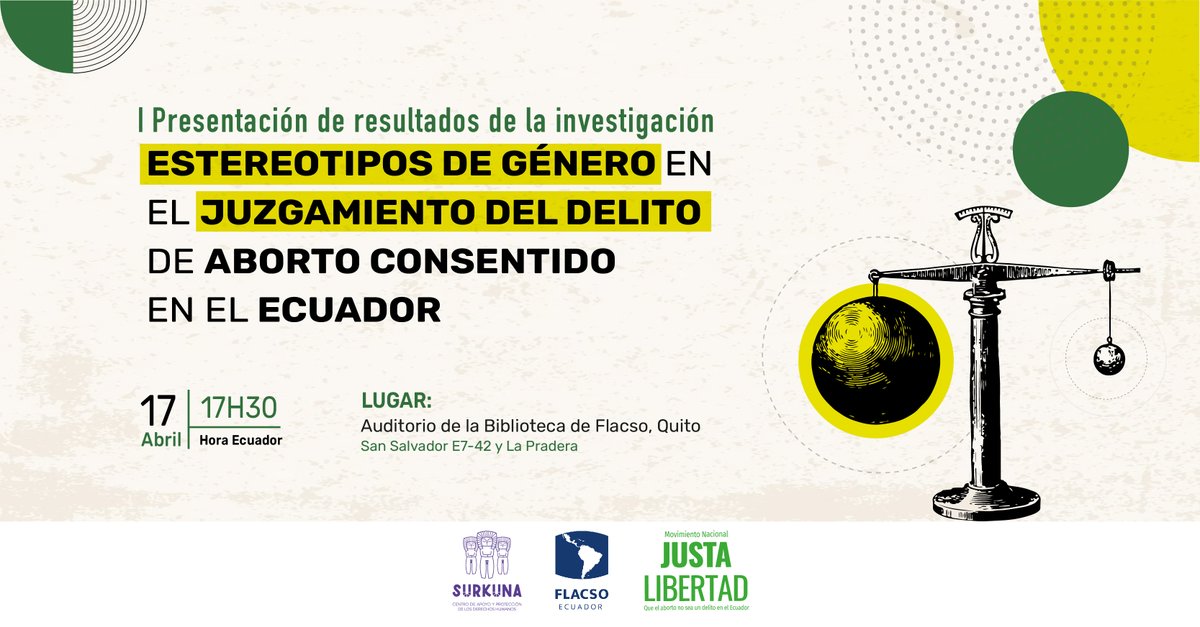 Si te preguntas cómo afecta la existencia del delito de aborto la vida de las mujeres en 🇪🇨, te lo contamos en la investigación «Estereotipos de género en el juzgamiento de delitos de aborto consentido en el Ecuador» 📆17 de abril ⏰ 17h30 📍Biblioteca @FLACSOec ¡Te esperamos!