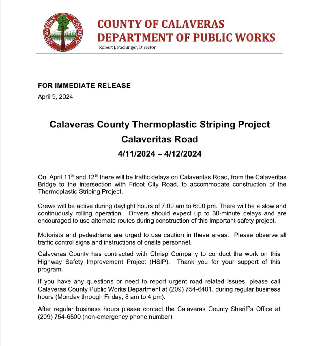 Please note upcoming traffic delays on Calaveritas Road to accommodate construction of the Thermoplastic Striping Project.