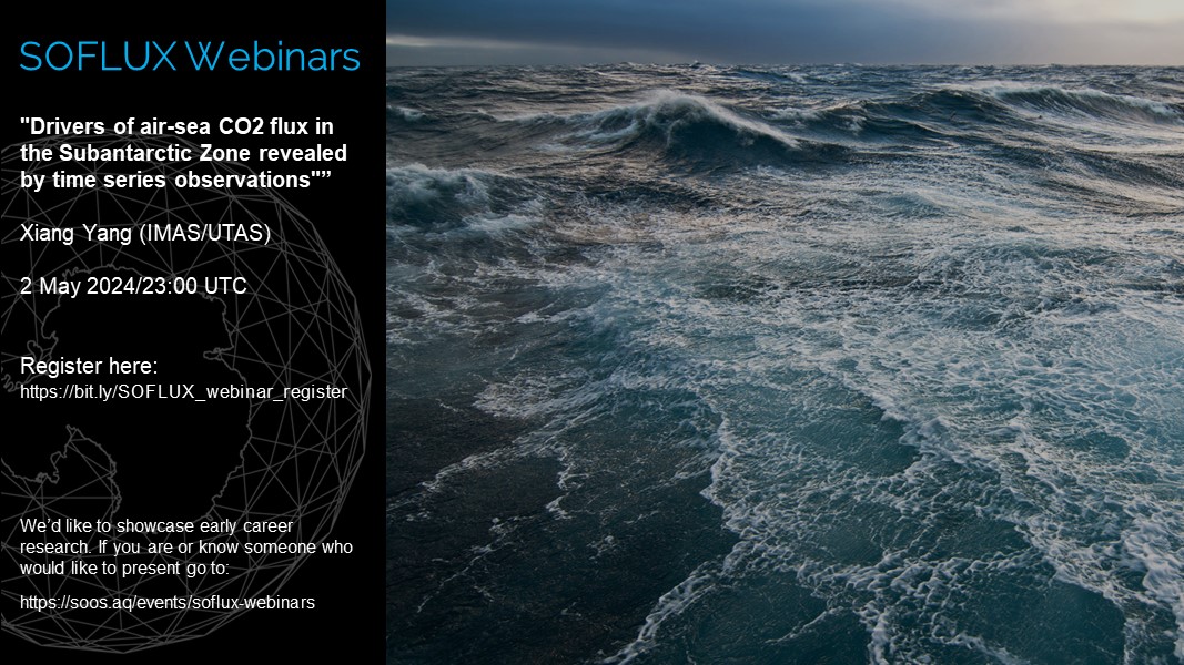 Next #SOFLUX_webinar coming up on 2nd of May at 23 UTC: 'Drivers of air-sea CO2 flux in the Subantarctic Zone revealed by time series observations'. Speaker is @best24YANG from @IMASUTAS. 🔄🇦🇶🕔 Register here: bit.ly/SOFLUX_webinar…