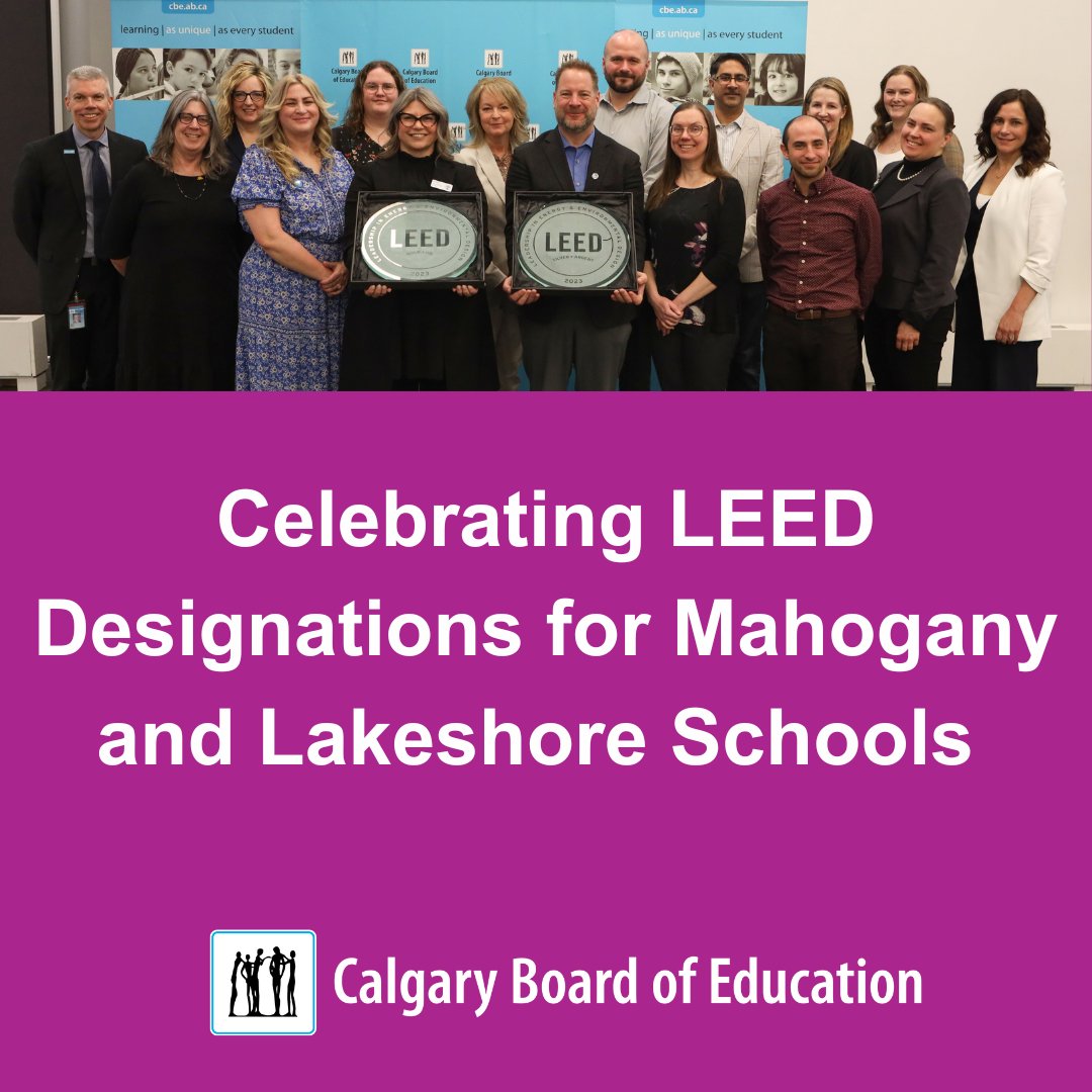 LEED Gold certification and silver plaques have been presented to Mahogany and Lakeshore schools. The CBE now has 19 schools with the gold designation and 21 with silver designation of this internationally recognized mark of excellence for green buildings. #WeAreCBE