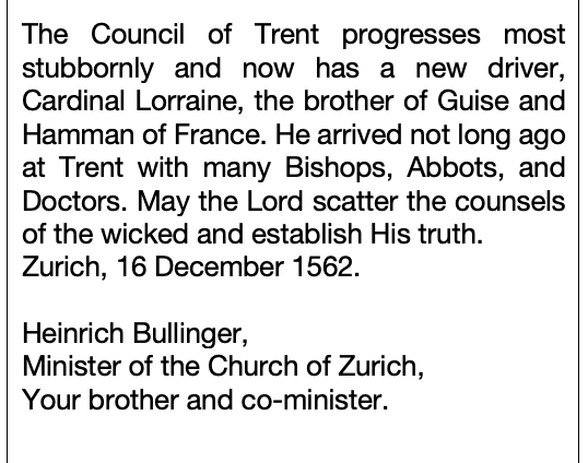Sifting through the letters of Zanchi and Bullinger. Z met with Charles, Cardinal of Lorraine. Bullinger references Council of Trent.