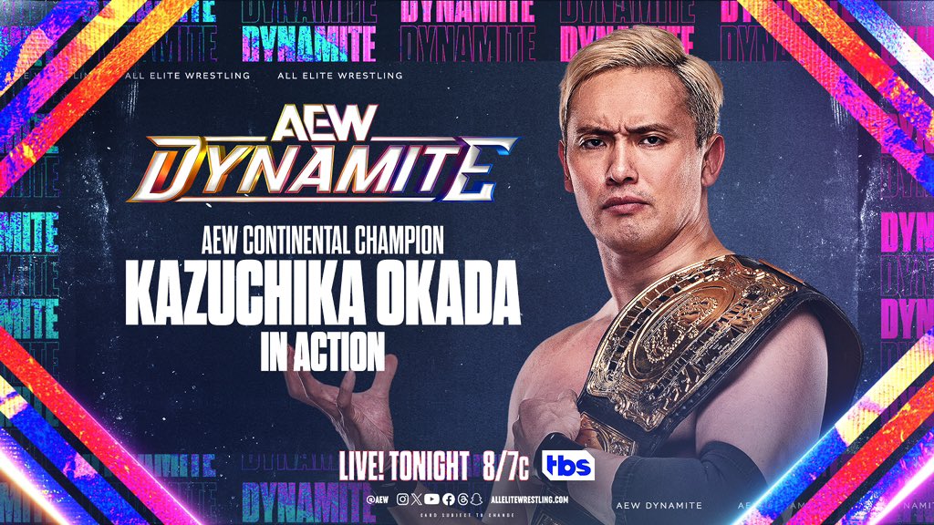 #AEWDynamite TONIGHT! @chaswvccc | Charleston, WV LIVE 8pm ET/7pm CT | @TBSNetwork TONIGHT #AEW Continental Champion, The Rainmaker Kazuchika Okada will be in action! Will @rainmakerXokada answer @BASTARDPAC’s challenge that was made Saturday Night on #AEWCollision?