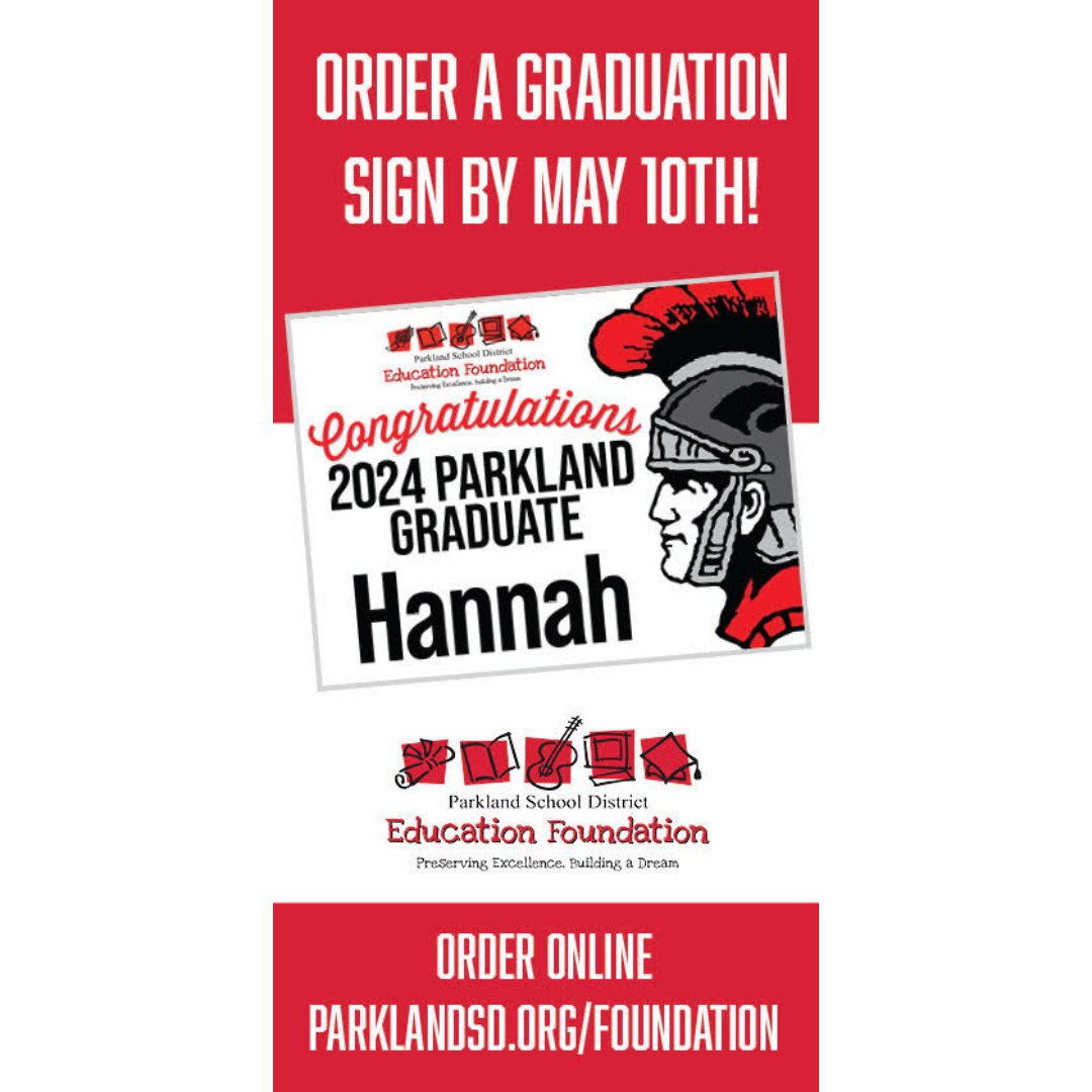 PHS Graduation Lawn Signs now available! Purchase yours by May 10th. parklandsd.org/foundation/eve…