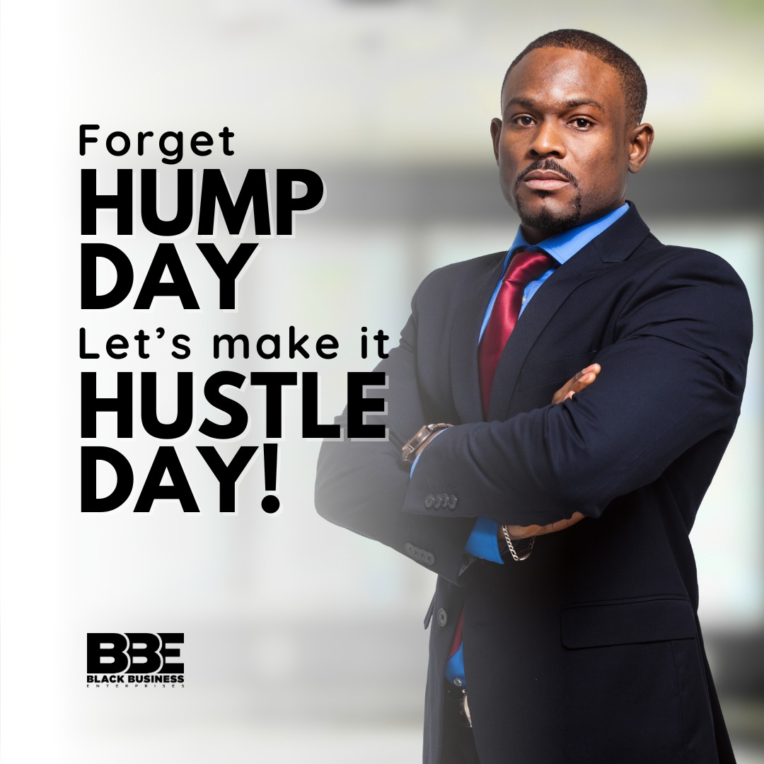 On hustle day, we push through challenges, hustle to achieve goals and maintain momentum toward success.

Remember the importance of perseverance, hard work, and determination in navigating the ups and downs of the workweek.

#BlackBusinessHustle
#DeterminedToSucceed