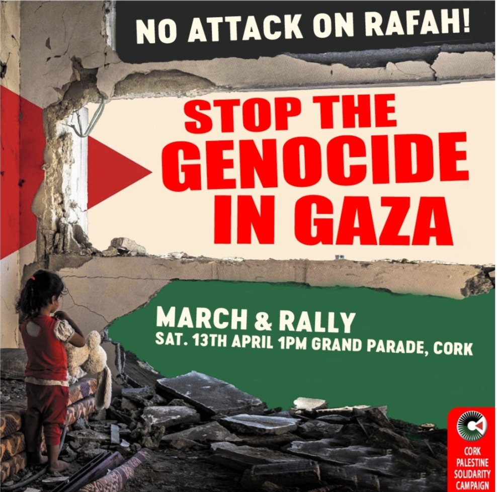 This Saturday, April 13th, please join us to march for the 27th week in succession. With the situation in Gaza continuing to deteriorate for Palestinians and the horror of an assault on Rafah still threatened, We will raise our voices again to call for CEASEFIRE NOW. 🇵🇸🇮🇪