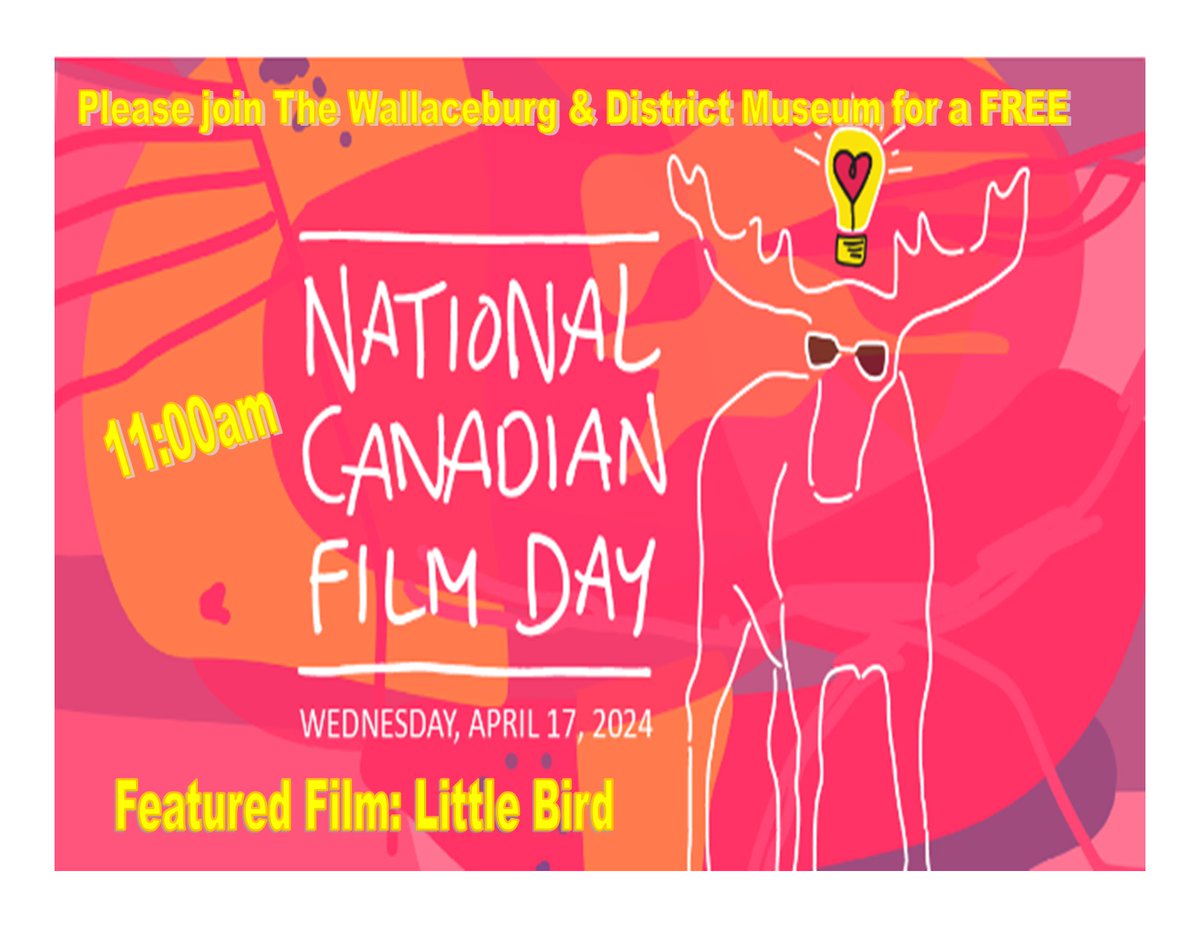Please join The Wallaceburg & District Museum for National Canadian Film Day Wednesday, April 17, starting at 11am. Their #FREE featured movie is Little Bird.
#YourTVCK #TrulyLocal #CKont #NationalCanadianFilmDay @W_burgMuseum