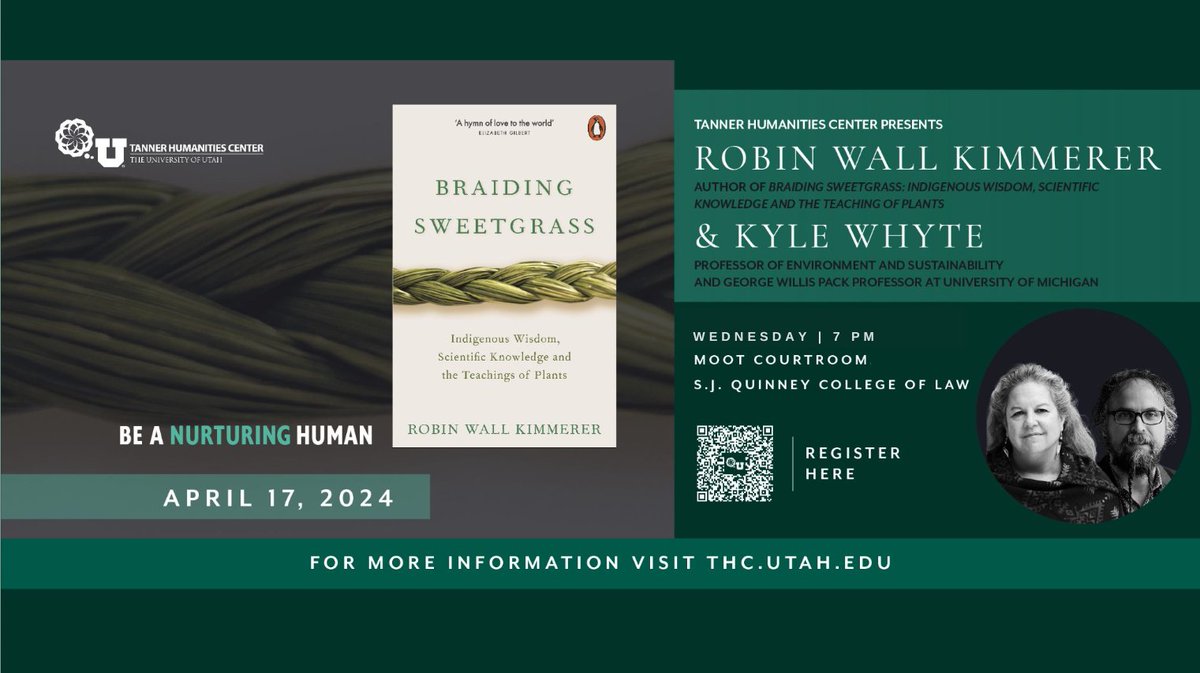 The Tanner Humanities Center will welcome Robin Wall Kimmerer & Kyle Whyte on Wednesday, April 17, at 7:00 p.m. in the Moot Courtroom at the S.J. Quinney College of Law. Learn more: eventbrite.com/e/robin-wall-k…
