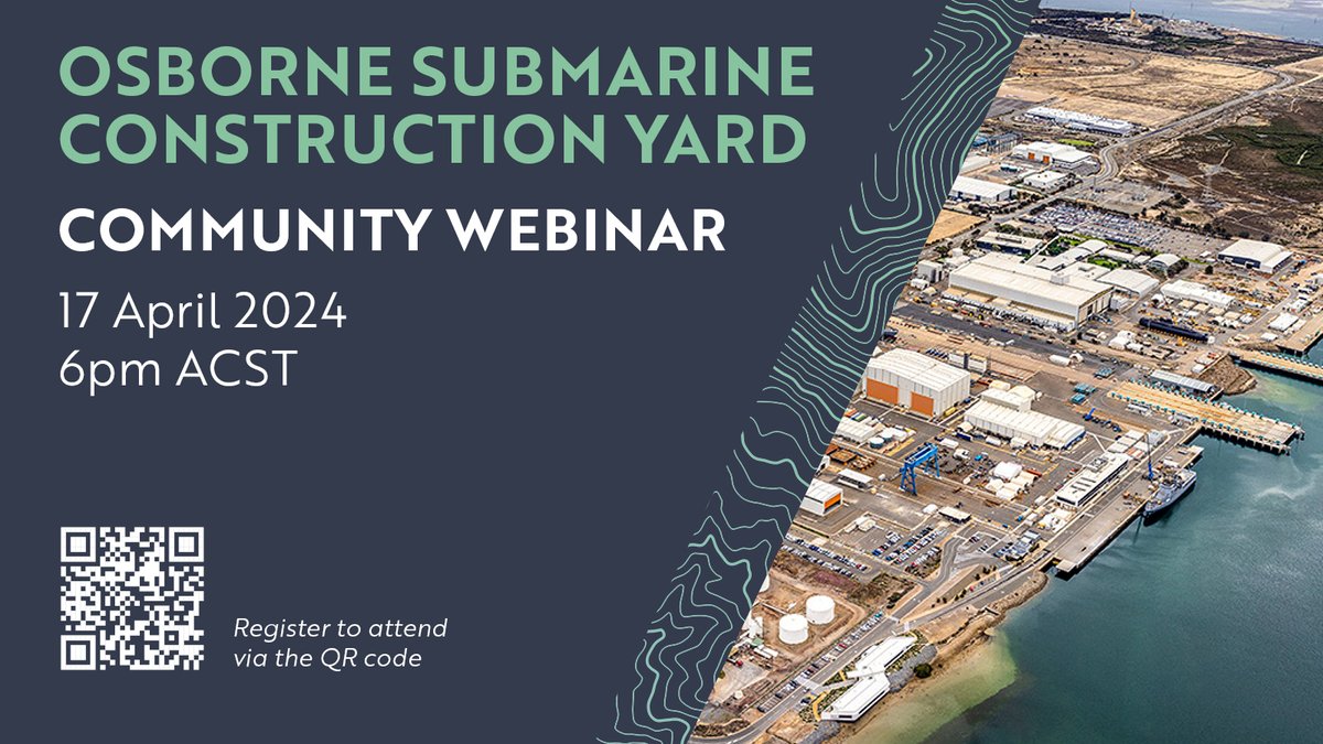 ASA is hosting an online webinar to provide further information to the community on the Submarine Construction Yard (SCY) project. The SCY will be critical to the delivery of Australia’s conventionally-armed, nuclear-powered submarine program. Register: trybooking.com/1183563
