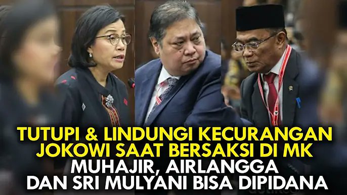 MUHAJIR, AIRLANGGA DAN SRI MULYANI BISA DIPIDANA KARENA TUTUPI DAN LINDUNGI KECURANGAN JOKOWI SAAT BERSAKSI DI MK....‼️

#JokowiBinasakanDemokrasi
#JokowiBinasakanDemokrasi
🆘🆗