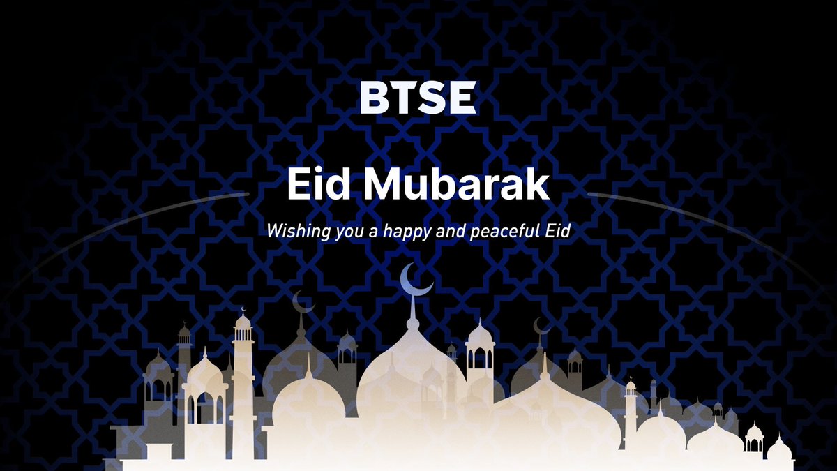 #BTSE wishes you a joyous Eid filled with blessings and prosperity! 🌙 May this special occasion bring peace and harmony to you and your loved ones. Eid Mubarak! 🎊