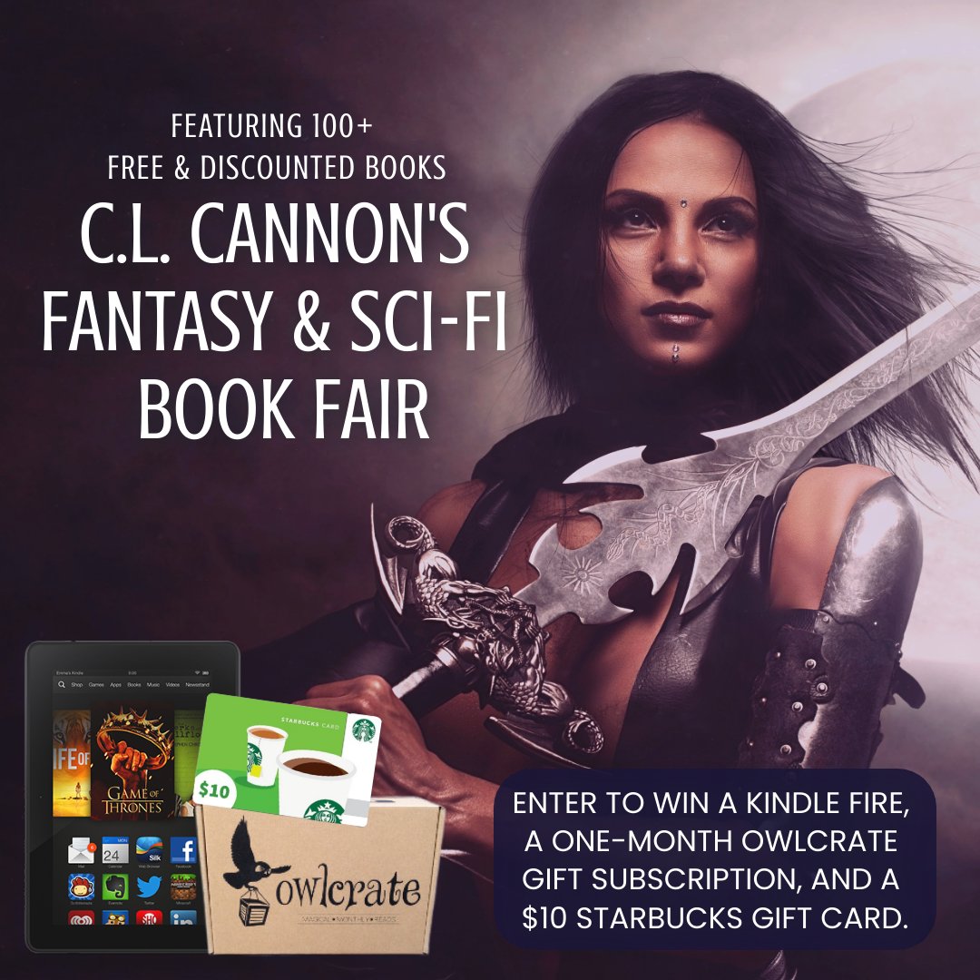 WIN STUFF! Welcome to C.L. Cannon’s Fantasy & Sci-fi Book Fair! So many books plus your chance to win a Kindle Fire, 1 month subscription to Owlcrate, and a $10 Starbucks gift card! #writing #reading (4644) dlvr.it/T5Ls1V