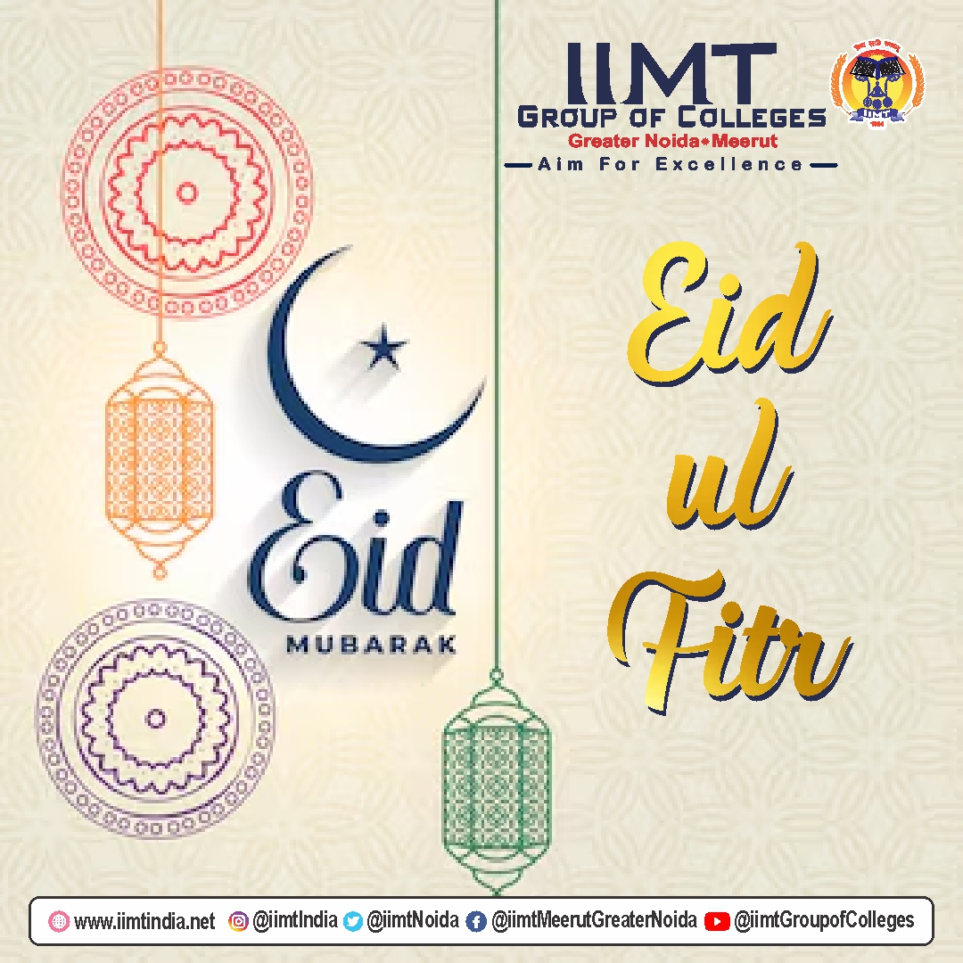 May the joyous occasion of Eid-ul-Fitr bring blessings, peace, and prosperity to your life and those you hold dear. Eid Mubarak to all celebrating! 🌙✨ #EidUlFitr #eidmubarak . iimtindia.net Call Us: 9520886860 . #IIMTIndia #IIMTian #IIMTNoida #IIMTGreaterNoida