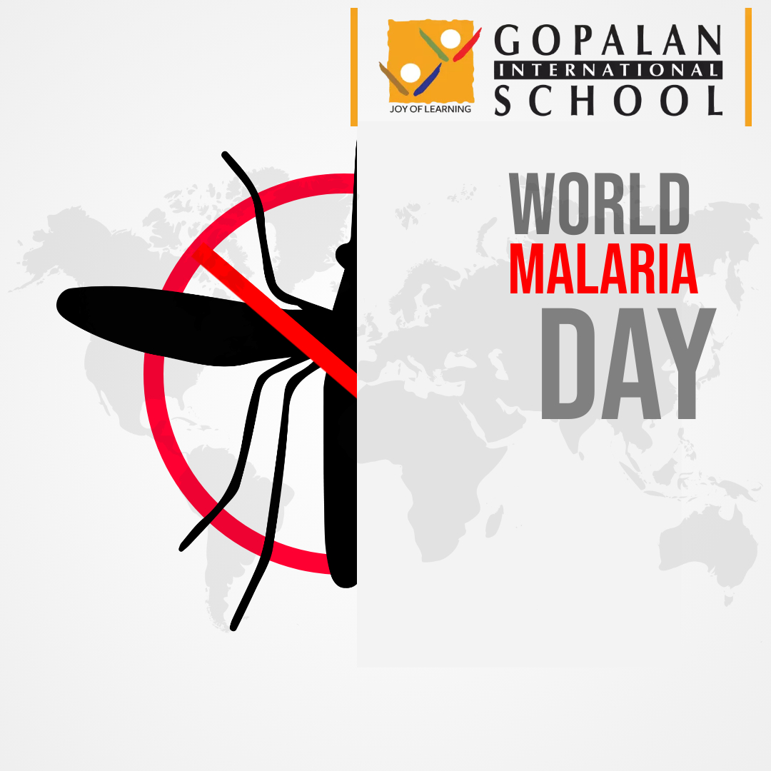 May this World Malaria Day serve as the foundation for your future.
#WorldMalariaDay #gopalaninternationalschool #joyoflearning