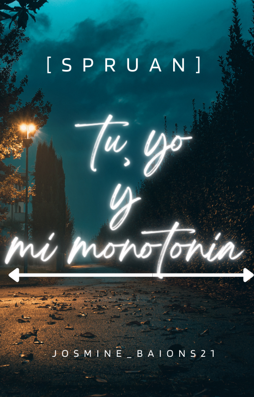φ(゜▽゜*)♪ Tu, Yo y Mi  Monotonia [Spruan] en mi perfil de <a href="/oyewattpad/">Wattpad Español</a> ⭐(☞ﾟヮﾟ)☞ wattpad.com/user/josmine_b…