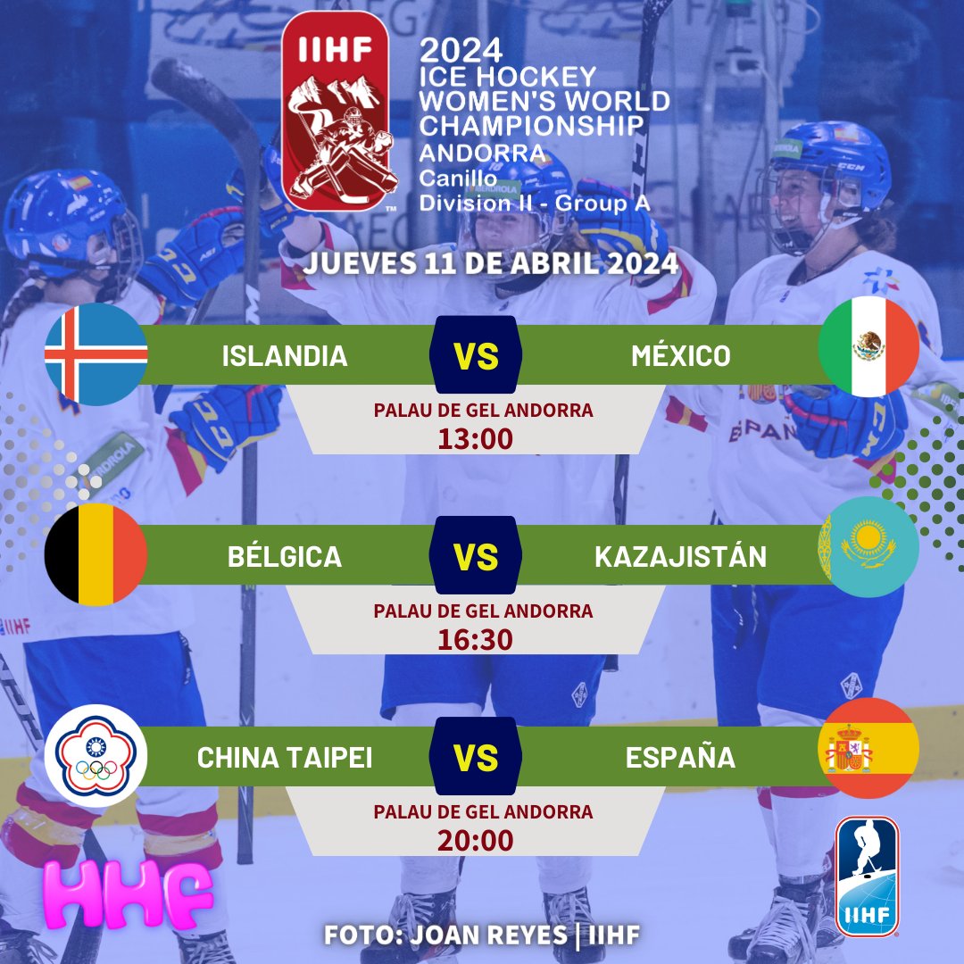 Cuarta jornada del Mundial IIHF Femenino de Andorra 🏒

Partidos del 11 de abril 👇

🔜 México 🇲🇽 vs Islandia 🇮🇸 (13:00)
🔜 Bélgica 🇧🇪 vs Kazajistán 🇰🇿 (16:30)
🔜 China Taipéi vs España 🇪🇸 (20:00)

📸 Joan Reyes | IIHF
👉Más información del mundial: bit.ly/49luP96